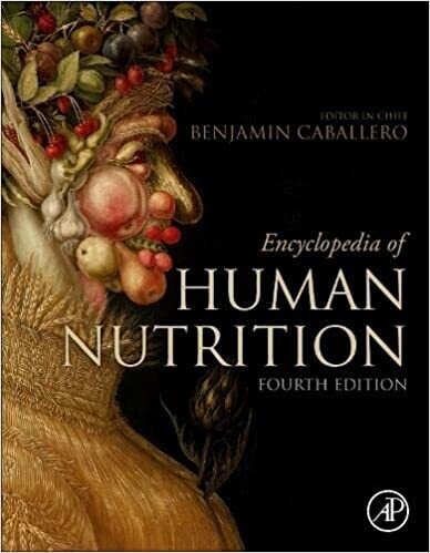 Encyclopedia of Human Nutrition 4th Edition