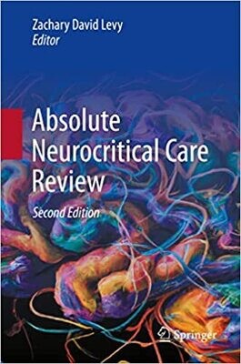Absolute Neurocritical Care Review 2nd ed