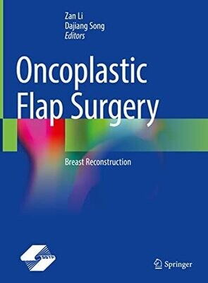 Oncoplastic Flap Surgery: Breast Reconstruction