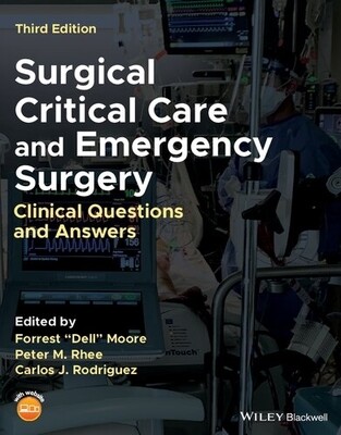 Surgical Critical Care and Emergency Surgery: Clinical Questions and Answers, 3rd Edition 2023