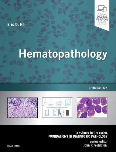 Hematopathology A Volume in the Series Foundations in Diagnostic Pathology  Third Edition