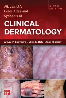 Fitzpatrick&#39;s Color Atlas and Synopsis of Clinical Dermatology 9th Edition 2023