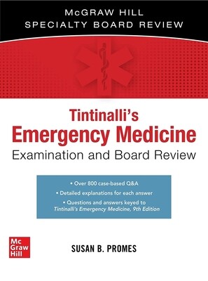 Tintinalli&#39;s Emergency Medicine Examination Board Review 3rd Edition 2023