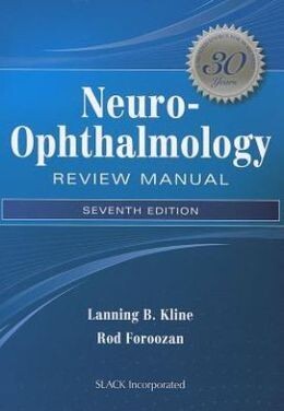 Neuro-Ophthalmology Review Manual, 7th Edition