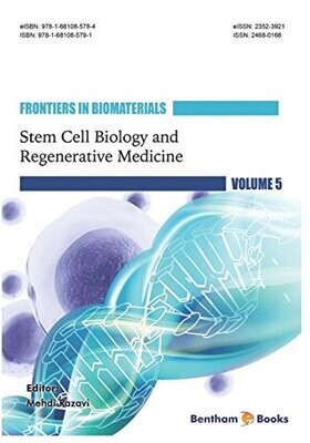 Stem Cell Biology and Regenerative Medicine (Frontiers in Biomaterials, Volume 5)