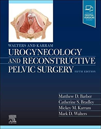 Walters &amp; Karram Urogynecology and Reconstructive Pelvic Surgery, 5th Edition