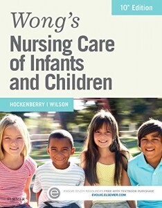 Wong’s Nursing Care of Infants and Children, 10th Edition