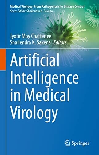 Artificial Intelligence in Medical Virology (Medical Virology: From Pathogenesis to Disease Control)