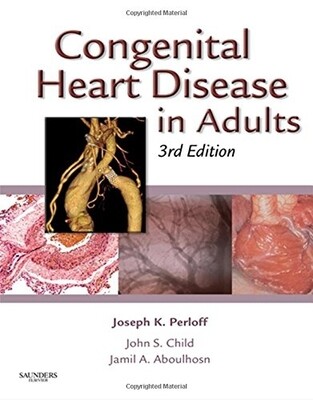 Congenital Heart Disease in Adults 3rd Edition