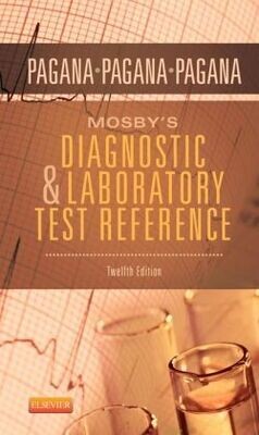 Mosby’s Diagnostic and Laboratory Test Reference, 12th Edition