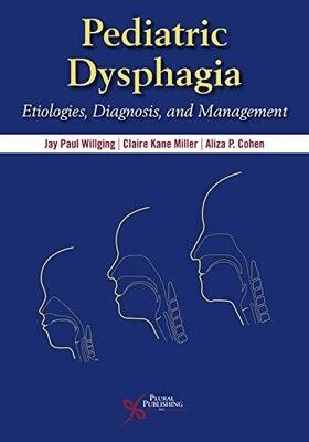 Pediatric Dysphagia: Etiologies, Diagnosis, and Management