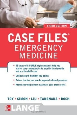 Case Files Emergency Medicine, Third Edition