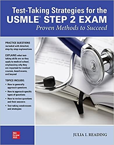 Test-Taking Strategies for the USMLE STEP 2 Exam: Proven Methods to Succeed 1st Edition
