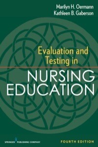 Evaluation and Testing in Nursing Education: Fourth Edition