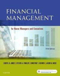 Financial Management for Nurse Managers and Executives  5th Edition