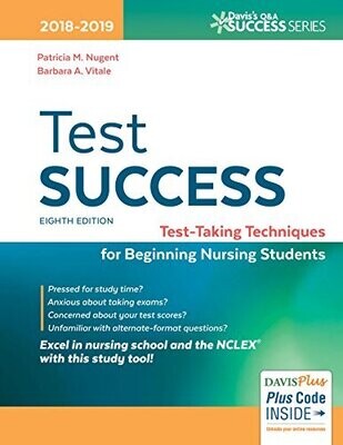Test Success: Test-Taking Techniques for Beginning Nursing Students, 8th Edition
