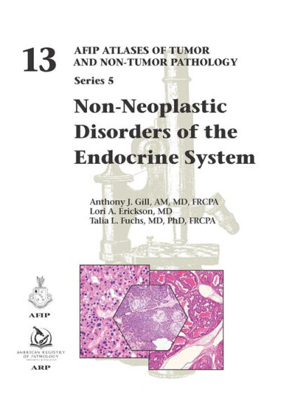 NON NEOPLASTIC DISORDERS OF THE ENDOCRINE SYSTEM - AFIP N°13