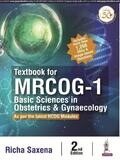 Textbook for MRCOG-1: Basic Sciences in Obstetrics &amp; Gynaecology, 2nd Edition