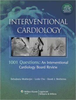 Interventional Cardiology: 1001 Questions: An Interventional Cardiology Board Review (EPUB)