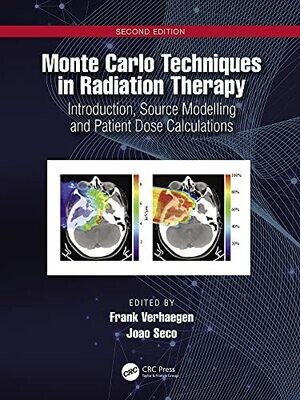 Monte Carlo Techniques in Radiation Therapy: Introduction, Source Modelling and Patient Dose Calculations