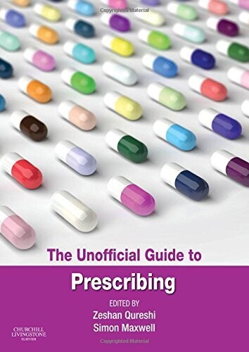 The Unofficial Guide to Prescribing, 1e