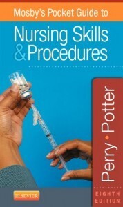 Mosby’s Pocket Guide to Nursing Skills &amp; Procedures, 8e