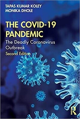 COVID-19 PANDEMIC: THE DEADLY CORONAVIRUS OUTBREAK 2nd Edition
