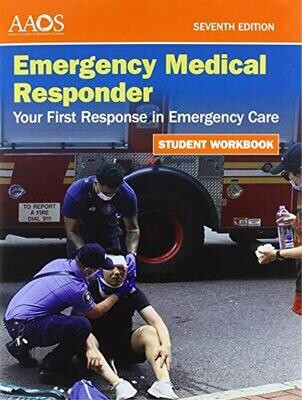 Emergency Medical Responder: Your First Response in Emergency Care, Student Workbook, 7th Edition