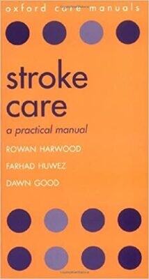 Stroke Care: A Practical Manual 1st Edition