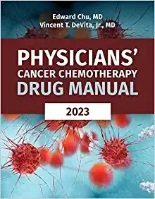 Physicians&#39; Cancer Chemotherapy Drug Manual 2023