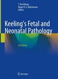 Keeling&#39;s Fetal and Neonatal Pathology 6th Edition 2022