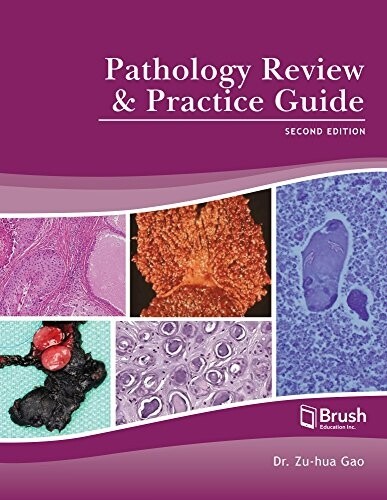 Pathology review &amp; practice guide 2nd Edition