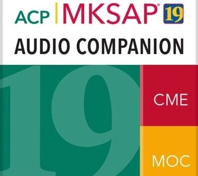 MKSAP 19 Audio Companion Part A (CME VIDEOS)