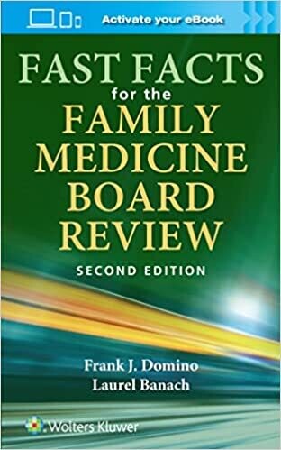 Fast Facts for the Family Medicine Board Review Second Edition