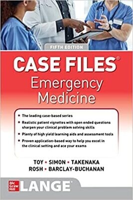 Case Files: Emergency Medicine, Fifth Edition