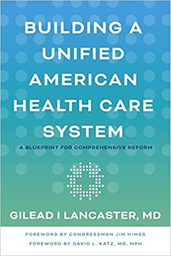 Building a Unified American Health Care System: A Blueprint for Comprehensive Reform