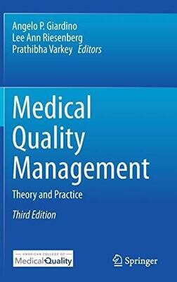 Medical Quality Management: Theory and Practice, 3rd Edition