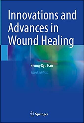 Innovations and Advances in Wound Healing 3rd Edition
