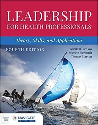 Leadership for Health Professionals: Theory, Skills, and Applications 4th Edition