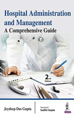 Hospital Administration and Management A Comprehensive Guide