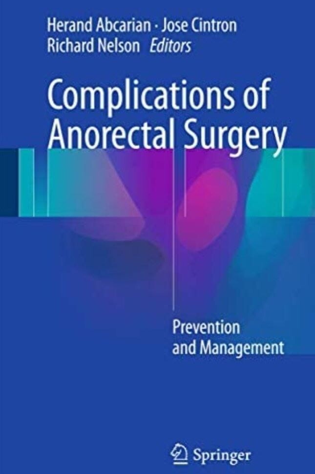 Complications of Anorectal Surgery prevention and management 
