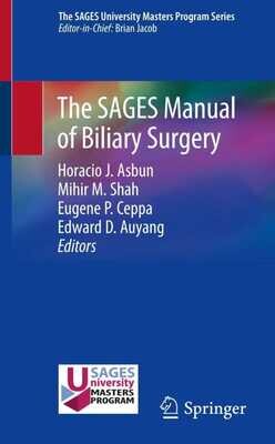 The SAGES Manual of Biliary Surgery