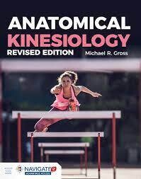 Anatomical Kinesiology, Revised Edition