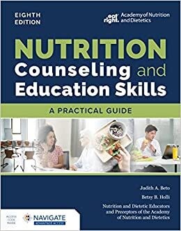 Nutrition Counseling and Education Skills: A Practical Guide, 8th Edition