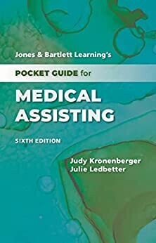 Jones &amp; Bartlett Learning’s Pocket Guide for Medical Assisting, 6th Edition