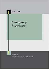 Emergency Psychiatry (PRIMER ON SERIES)