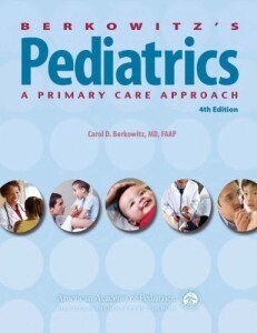 Berkowitz’s Pediatrics: A Primary Care Approach, 4th Edition