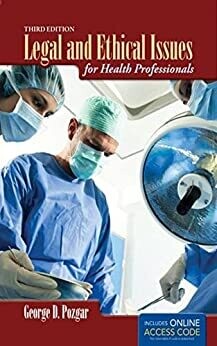 Legal and Ethical Issues for Health Professionals, 3rd Edition