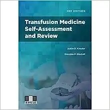 Transfusion Medicine Self-Assessment and Review 3rd Edition 2023