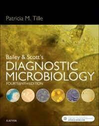 Bailey &amp; Scott&#39;s Diagnostic Microbiology 14th Edition
